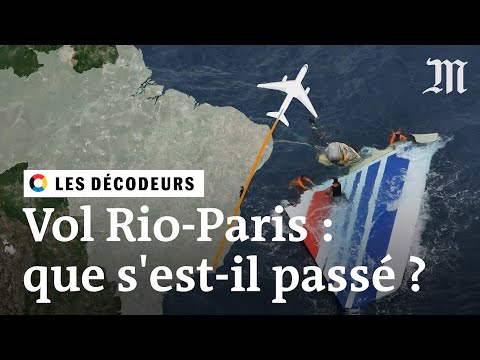 Crash du vol AF447 Rio-Paris : pourquoi est-il si difficile de savoir ce qui s’est passé ?