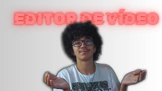 Eu vou editar seu vídeo para deixa-lo dinâmico