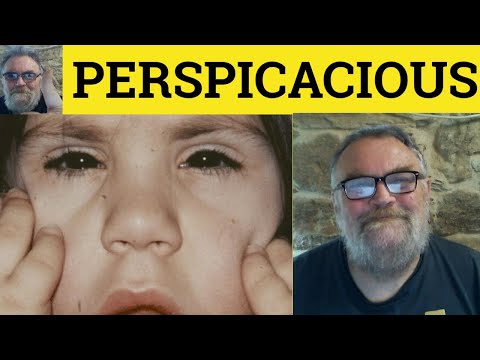 🔵 Perspicacious Meaning - Perspicaciously Examples - Perspicacity - Formal Vocabulary- Perspicacious