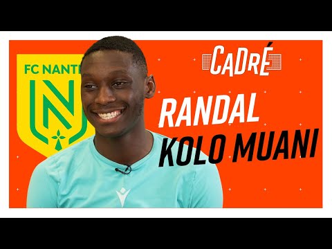 RANDAL KOLO MUANI (FC NANTES) : \