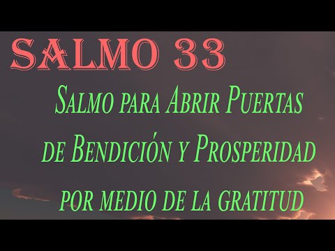 Salmo para Abrir Puertas de Bendición y Prosperidad por medio de la gratitud - SALMO 33