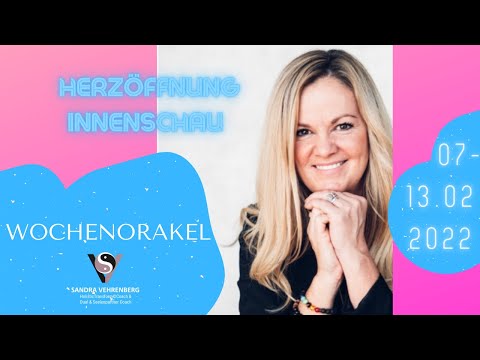 🌷#Wochenorakel 07-13.02.22 - Herzöffnung und Innenschau stehen auf dem Plan💕