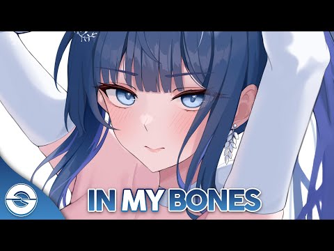 Nightcore - In My Bones (Lyrics)