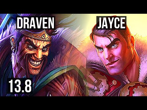 DRAVEN vs JAYCE (TOP) | 2.0M mastery, 6 solo kills, 700+ games, Dominating | KR Diamond | 13.8