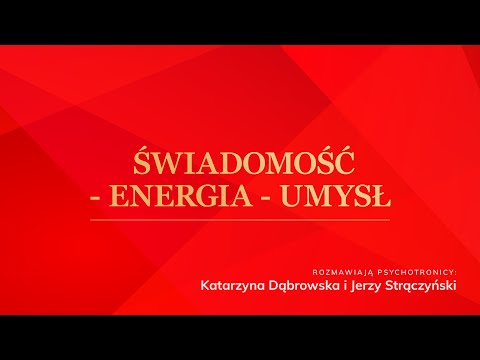 Umysł wsparty na energii. Jak pracować ze swoim umysłem? - Katarzyna Dąbrowska i Jerzy Strączyński
