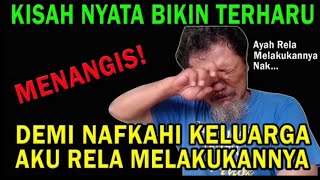 Download lagu Video Sedih Pengorbanan Seorang Ayah Demi membahagiakan keluarganya mp3