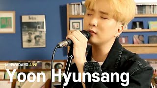 [MIHWADANG LIVE] Yoon Hyunsang 윤현상 / I, You 난 널