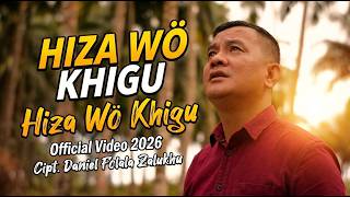 Download lagu Lagu Nias Terbaru 2026: Hiza Wo Khigu — Daniel Folala Zalukhu | Video Resmi mp3