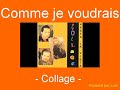 Karaoké Comme je voudrais Collage