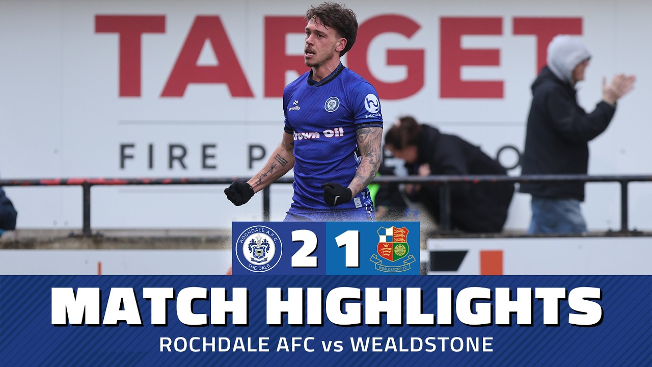 Rochdale vs Wealdstone Highlights