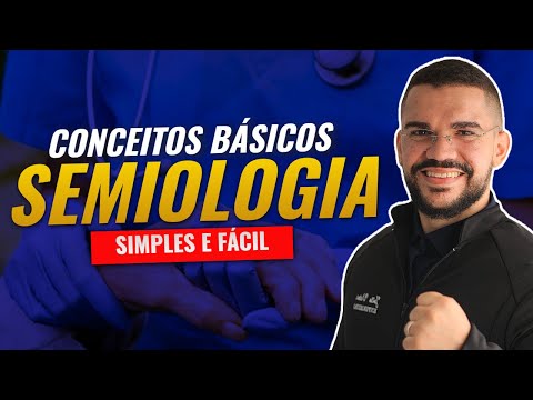 SEMIOLOGIA OS CONCEITOS BÁSICOS - AULA COMPLETA
