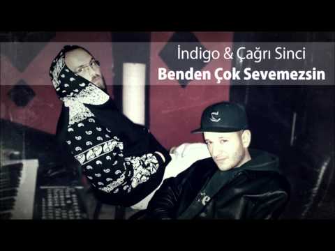 İndigo & Çağrı Sinci - Benden Çok Sevemezsin