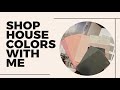 SHOPPING HOUSE COLORS FOR MY NEW HOME