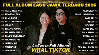Download lagu FULL ALBUM RAISO NGAPUSI - LA TASYA FULL ALBUM - PLAYLIST LAGU JAWA TERPOPULER 2026 mp3 Download lagu FULL ALBUM RAISO NGAPUSI - LA TASYA FULL ALBUM - PLAYLIST LAGU JAWA TERPOPULER 2026 mp3