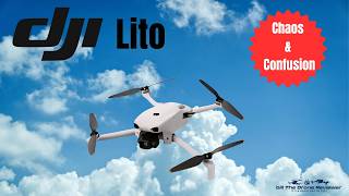 DJI Lito Chaos & Confusion
