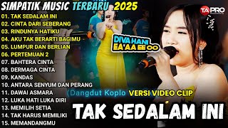Download lagu TAK SEDALAM INI - SIMPATIK MUSIC FULL ALBUM TERBARU 2025 || DIVA HANI - LAILA AYU KDI mp3