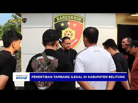PENGECEKAN PENERTIBAN TAMBANG ILEGAL SAT RESKRIM POLRES BELITUNG