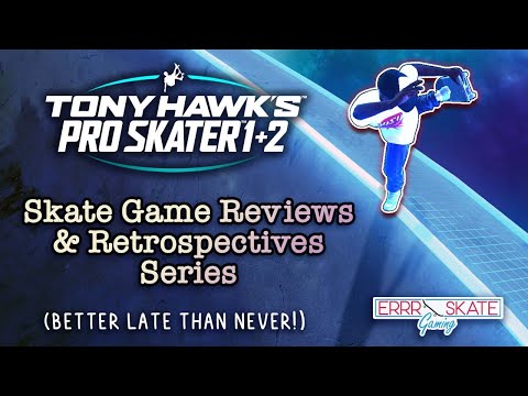 Tony Hawk's Pro Skater 1+2:  ESG Reviews and Retrospectives
