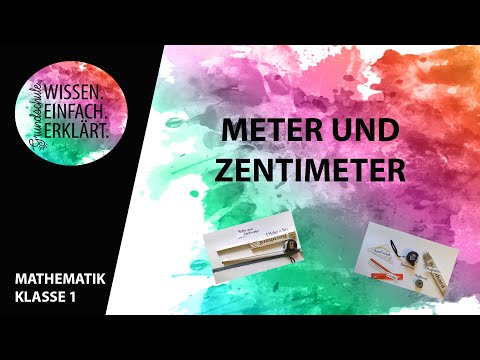 Wie misst man mit einem Lineal und was genau bedeuten Zentimeter und Meter