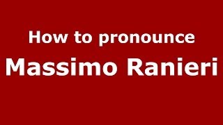 How to pronounce Massimo Ranieri