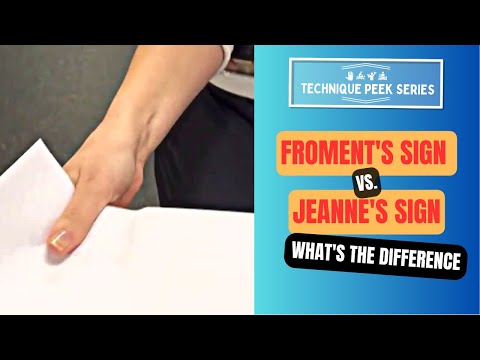 Froment's Sign vs Jeanne's Sign  |  Technique Peek Series
