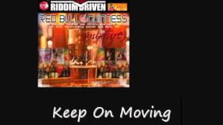 Ward 21 Keep On Moving Red Bull And Guiness Riddim