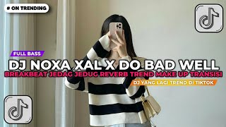 Download lagu DJ DO BAD WELL BREAKBEAT JEDAG JEDUG REVERB || TREND MAKE UP TRANSISI VIRAL TIKTOK TERBARU 2026!! mp3