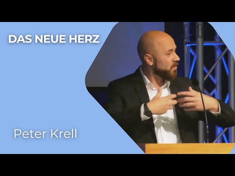 Das neue Herz | Hesekiel 36, 26 | Peter Krell