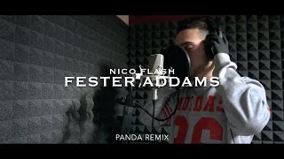 Nico Flash - Fester Addams (Panda Remix) • RIZZO EXCLUSIVE #1