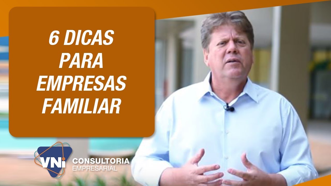 6 Dicas para Empresa Familiar