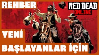 YENİ BAŞLAYANLAR İÇİN RED DEAD ONLINE - RED DEAD ONLINE REHBER