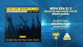Illicit Feat Gramma Funk - Cheeky Armada(Illicit Original Mix) | Nova Era Dj 2