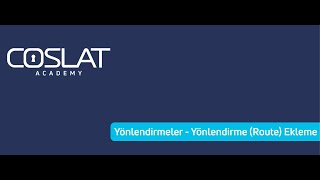 COSLAT Firewall - Yönlendirmeler - Yönlendirme (Route) Ekleme