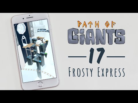 Path of Giants (Mobile): Level 17 - Frosty Express Official Walkthrough