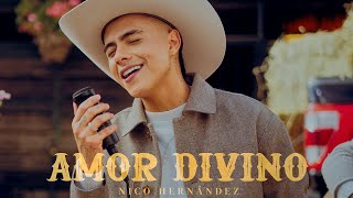 Amor Divino - Nico Hernández (Vídeo Oficial)