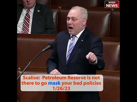 Scalise: Petroleum Reserve is not there to go mask your bad policies