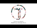 Thomas Jack Presents - Tropical House Vol.5 ...