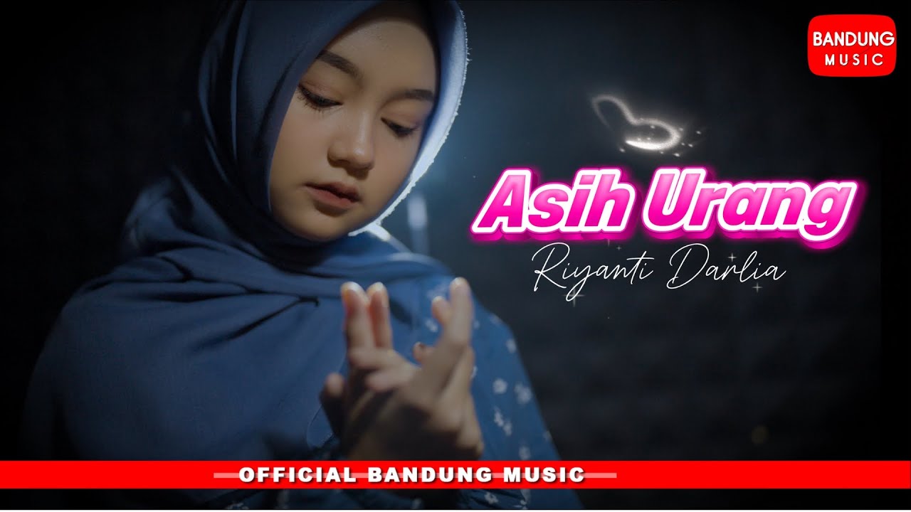 Asih Urang - Riyanti Darlia [Official BM]