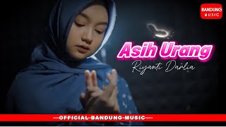 Download lagu Asih Urang - Riyanti Darlia [ BM] mp3