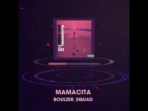 Boulzer Squad - Mamacita [Official Audio]