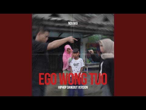 Ego Wong Tuo (HipHop Dangdut Version)
