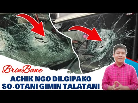 ACHIK NGO-ni Dilgipako So·ota | Pa Dilseng M Sangma | BrinBawe 