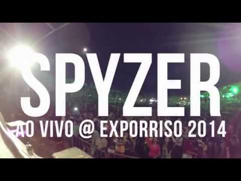 Spyzer ao vivo na Exporriso 2014 (12.05.14) MELHORES MOMENTOS