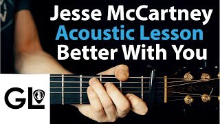 Better With You - Jesse McCartney: Acoustic Guitar Lesson/Tutorial 🎸How To Play Chords/Rhythms