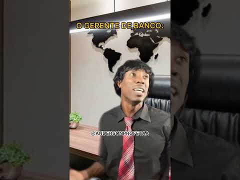 O GERENTE DE BANCO- parte 4