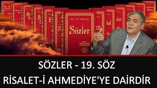 Prof. Dr. Şener Dilek - Sözler - 19. Söz - Risalet-i Ahmediye'ye Dairdir