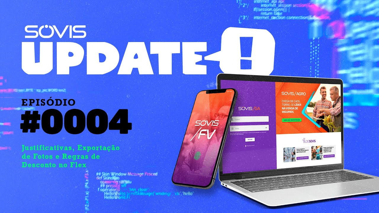 Sovis UPDATE! - Ep. #0004: Justificativas, Exportação de Fotos e Regras de Desconto no Flex