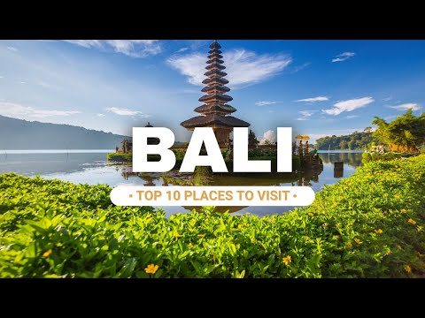 Top 10 places to visit in Bali