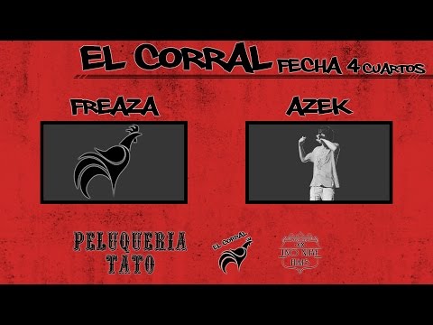 El Corral - Azek vs Freaza (Cuartos) | Fecha 4