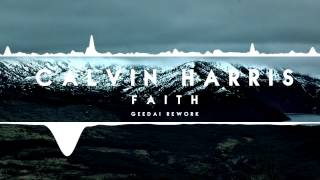 Calvin Harris - Faith (Geedai Rework)